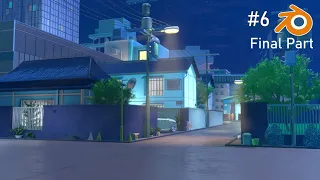 Blender anime style environment modelling time lapse #6 Final part