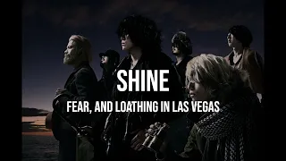 👍 너는 단 하나뿐이니까 l Fear, and Loathing in Las Vegas (피어앤로딩인라스베가스) - Shine [가사/해석]