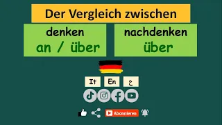 Der Unterschied zwischen denken an - denken über - nachdenken über |B1-B2