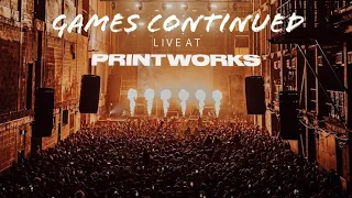 Games Continued Live at Printworks (Bakermat & GoldFish feat Marie Plassard)