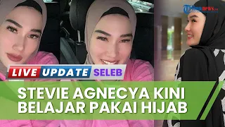 Putuskan untuk Berhijab, Stevie Agnecya Harap Bukan Hanya Coba-coba hingga Banjir Pujian Warganet