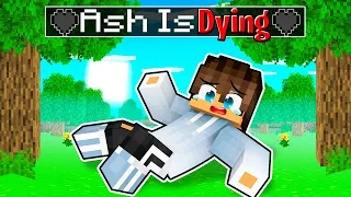 Ash Is DYING In Minecraft!