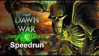 Dawn of war Dark crusade|Speedrun any%(Old World Record)