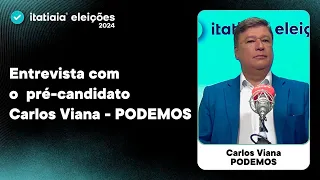 ENTREVISTA COM O PRÉ-CANDIDATO A PREFEITURA DE BH: CARLOS VIANA (PODEMOS)