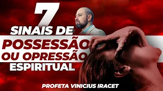 7 SINAIS QUE EXISTEM DEMÔNIOS AGINDO (DESCUBRA AGORA) - Profeta Vinicius Iracet