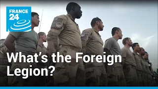 The Foreign Legion, another French exception | Reporters • FRANCE 24 English