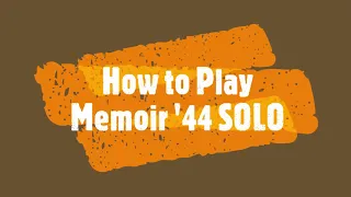 How to PLAY Memoir '44 SOLO | Mooseworks