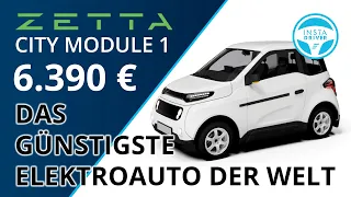 Zetta City Module 1 - Das günstigste Elektroauto der Welt