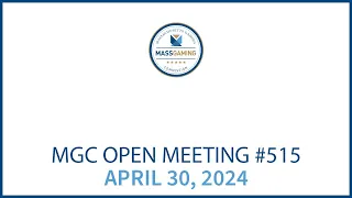 MGC Open Meeting– April 30, 2024