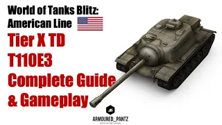 World of Tanks Blitz: The American Line - The T110E3 Complete Guide