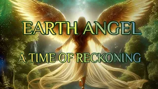 WHEN YOU MEET AN EARTH ANGEL😇🪽 IT IS A TIME OF RECKONING