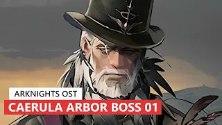 アークナイツ BGM - Caerula Arbor Boss Battle Theme 01 30min | Arknights/明日方舟 統合戦略 OST