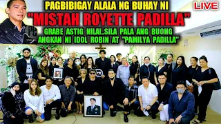 Pagbigay buhay ni"Mistah Royette Padilla"at Grabe sila pala ang buong angkan ni Idol Robin"😱