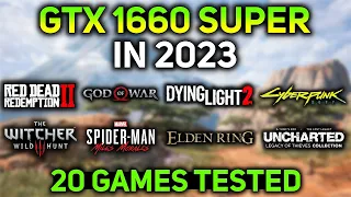 GTX 1660 SUPER in 2023 | 20 GAMES at 1080p