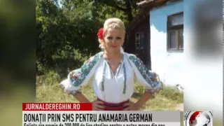 DONAŢII PRIN SMS PENTRU ANAMARIA GERMAN (2015 02 17)