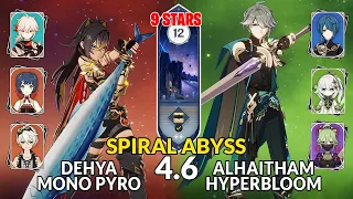 New 4.6 Spiral Abyss│Dehya Mono Pyro & Alhaitham Hyperbloom | Floor 12 - 9 Stars | Genshin Impact