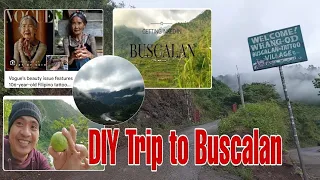 Travel from Manila to Buscalan Kalinga | Apo Whang-od