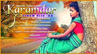 new santali video 2019// karamdar re  //Nitu Hembrom&Sahil//manjula Hembrom//