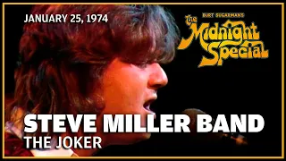 The Joker - Steve Miller Band | The Midnight Special