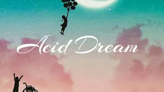 Max new song Acid Dreams lyrics🎼Acid Dreams lyrics by Max 🎼lyrical videos of Max