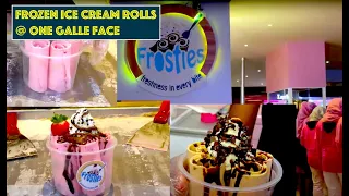 Frozen Ice Cream Rolls | One Galle Face | Frosties