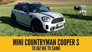 MINI Countryman Cooper S - to już nie to samo...