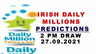 27.09.2021 | Irish Daily Millions 2pm Lotto Predictions for today 🍀🤞🏽 |