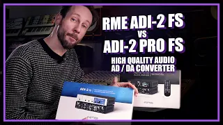 RME ADI 2 FS vs ADI 2 PRO FS | Audiophile grade AD DA converter / DAC
