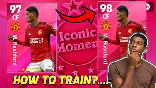 How To Train M. Rashford। Best Training Guide 97 to 98 🤩🔥