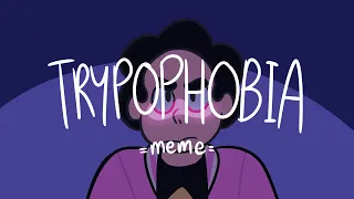 TRYPOPHOBIA II meme (Steven Universe Future SPOILERS)