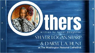Sylver Logan Sharp & Daryl L.A. Hunt perform “Others” Washington National Cathedral’s Inaugural Ser.