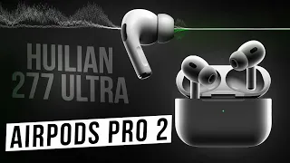 AirPods Pro 2 Huilian 277 Ultra: Самый подробный обзор лучшей копии