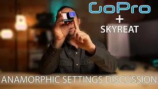 GoPro with ANAMORPHIC Lens | SETTINGS that WORK and DON'T WORK