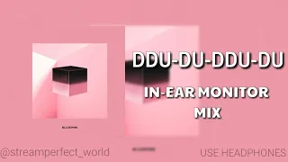 DDU-DU-DDU-DU IN-EAR MONITOR MIX|USE HEADPHONES