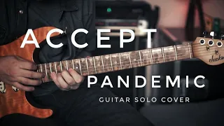 ACCEPT - Pandemic Solo Cover