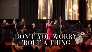 Don't You Worry 'Bout A Thing | Live at Marina Bay Sands