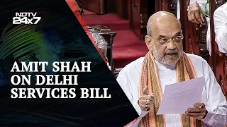 Amit Shah In Rajya Sabha: Congress Opposing Delhi Bill Just To Appease AAP