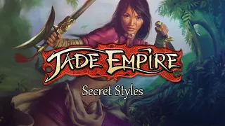 Jade Empire - Secret Styles