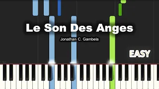 Jonathan C. Gambela - Le Son Des Anges | EASY PIANO TUTORIAL BY Extreme Midi