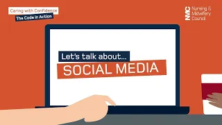 Let's talk about social media | Caring with Confidence: The Code in Action | NMC