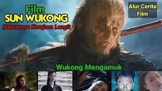 Kerajaan Langit Dihancurkan dan Menentang Takdir | Alur Cerita Film Sun Wukong ( 2017 )