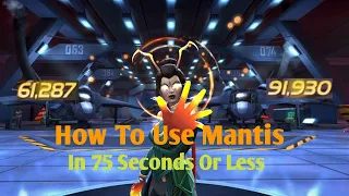 How To Use Mantis In 75 Seconds Or Less #mcoc #mantis