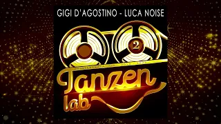 GIGI D'AGOSTINO & LUCA NOISE - NEVER SAY GOODBYE (RADIO GIGI DAG & LUC ON 2014 MIX)