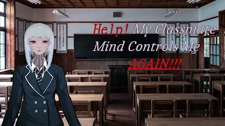 Classmate Mind Controlled Me Part 2 [F4A] [Part 2] [Hypnosis] [Dominant Speaker]