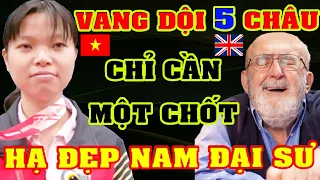 Trận Cờ VANG DỘI 5 CHÂU! Chỉ Dùng 1TỐT NGÔ LAN HƯƠNG Hạ Nam Đại Sư THẾ GIỚI