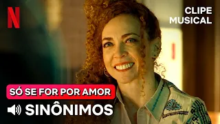 Sinônimos - Zé Ramalho | Versão Só Se For Por Amor | Netflix Brasil