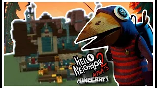 So I Built Hello Neighbor 2 Alpha 1.5 In Minecraft