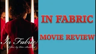 In Fabric (2018) Movie Review