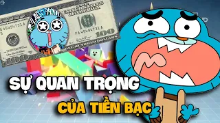 Tiền Bạc Quan Trọng Như Thế Nào trong The Amazing World of Gumball