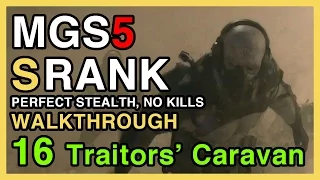 MGS5 S Rank Walkthrough #16 - Traitors' Caravan - Perfect Stealth, No Kills | WikiGameGuides